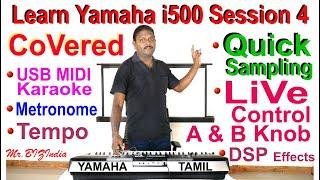 4@Learn Yamaha i500 | Tamil Session-4 | Professional Beginners Keyboard | Buy & Play | No Doubt