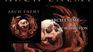 Arch Enemy - Dreams Of Retribution