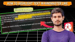 How to highlight text in KineMaster like Dhruv Rathee