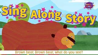 Brown Bear, Brown Bear, What Do You See? (Sing Along Story)