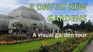 Kew Gardens Visual Tour. Royal Botanic Gardens Kew.