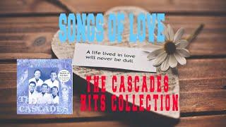 THE CASCADES HITS COLLECTION