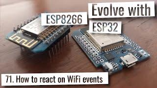 ESP32 & ESP8266 - How to react on WiFi events
