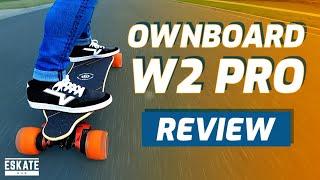 Ownboard W2 Pro Electric Skateboard Review