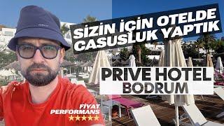 Bir Fiyat Performans oteli Prive Hotel Bodrum'u sizin için didik didik ettik. İşbirliği değildir.