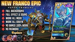 Franco Epic Valhalla Ruler Script Skin No Pasword Full Effect & Sound Patch Terbaru