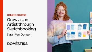 Sketchbook Exercises for Artistic Growth - Course by Sarah Van Dongen | Domestika English