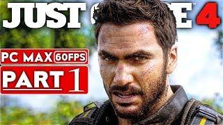 JUST CAUSE 4 Gameplay Walkthrough Part 1 [1080p HD 60FPS PC MAX SETTINGS] - No Commentary