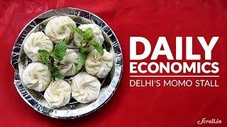 Daily Economics: What does it take to run a momo stall in New Delhi