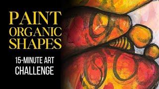 15-Minute Organic Shape Painting Challenge (Intuitive Abstract Art Tutorial)