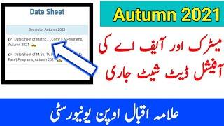 AIOU Matric / FA / ICOM Official Date Sheet Announce Semester Autumn 2021 || The AIOU