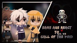 Sans AU's React to Undertale: [Call of the Void] (ANIMATION SHOWCASE) | Gacha Life/Club Reaction