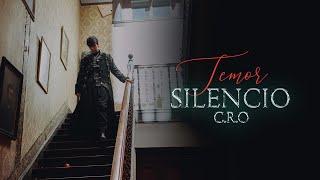 C.R.O - Silencio (Video Oficial)