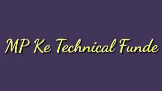 Intro MP KE TECHNICAL FUNDE