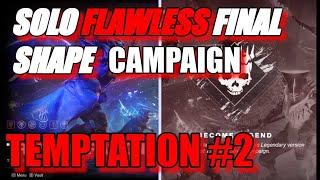 Solo Flawless LEGENDARY Final Shape Campaign - Mission #2 - Temptation - Destiny 2
