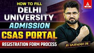 How to Fill du CSAS Portal 2024  Step By Step Complete Process | DU Latest Update