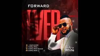 Official Song-FORWARD_ Godfreywhite