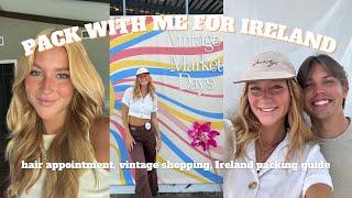 PACK WITH ME FOR IRELAND | hair appointment, vintage shopping, target haul, etc. | Charity Walton