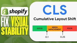 How To Fix Shopify Visual Stability (2024)