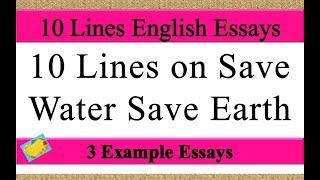 10 Lines on save water save earth in english | save water save earth 10 lines essay