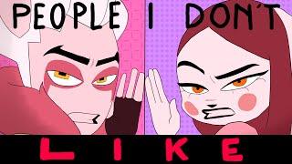 People I Don't Like / Animation meme