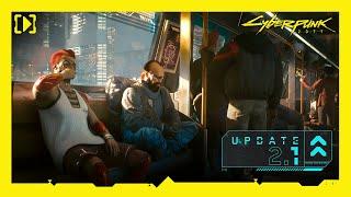 Cyberpunk 2077 | Update 2.1 Overview