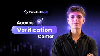 Step Into Elite Trading: Accessing Verification Center On FundedNext Dashboard | Prop Trading Guides