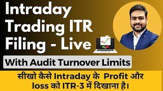 Intraday Trading ITR Filing | Intraday ITR-3 Filing | How to Show Intraday Trading in ITR-3 Online