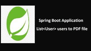 Spring Boot Creating PDF file from List of Java Objects | Spring Boot Creating PDF file in Java