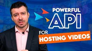 Powerful API for Hosting Videos