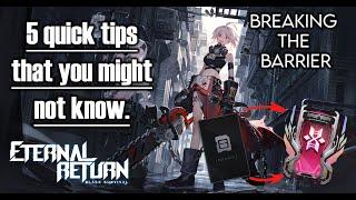 Eternal Return Black Survival - Breaking the Barrier | 5 Quick Tips