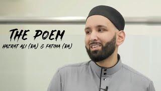 The Poem - Hazrat Ali (RA) & Fatima (RA)  - Emotional and Painful Poem - Omar Suleiman #islam