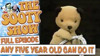 Any Five Year Old Can Do It | The Sooty Show | Full Episode