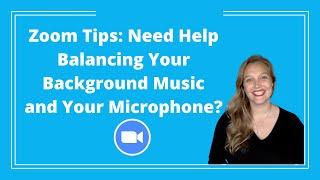 Zoom Tips: How to Balance Your Audio Between Background Music and Your Microphone