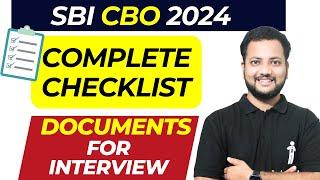 Complete List of Documents for SBI CBO 2024 INTERVIEW