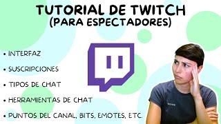 Tutorial básico de Twitch para espectadores