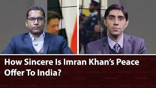 How Sincere Is Imran Khan's Peace Offer To India?