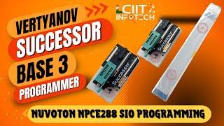 Vertyanov Successor Base 3 Programmer | Nuvoton NPCE288 SIO Programming