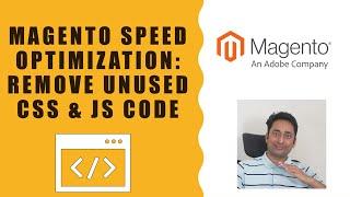 Magento Speed Optimization : Part 6 - Remove unused CSS, Js Code, Files and libraries
