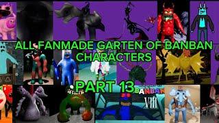 ALL FANMADE GARTEN OF BANBAN CHARACTERS PART 13