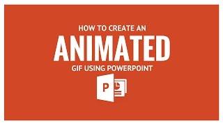 How to create an animated GIF using PowerPoint