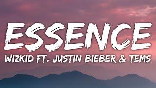 WizKid - Essence (Lyrics) ft. Justin Bieber, Tems