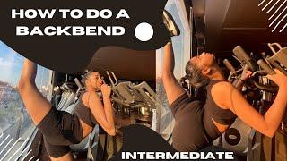 How to do a Backbend (Intermediate)️Explained well  | Macrobotra