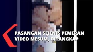 Pasangan Sejenis Pemeran Video Mesum, Ditangkap