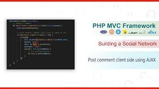 PHP MVC Framework - #46 - Building a Social Network - Post comment client side using AJAX