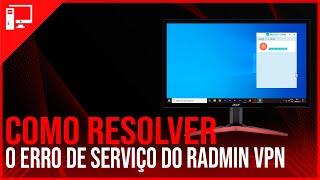 Como resolver o erro de serviço não ativado do Radmin vpn (tutorial)