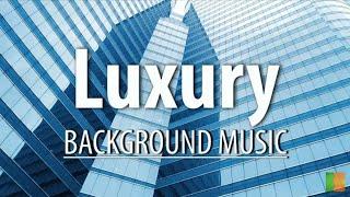 Luxury background music no copyright