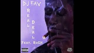 DJ Fav - Real Deal feat. ( RxCH ) (Official Audio)