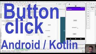 Button Click Event in Kotlin / Android Tutorial