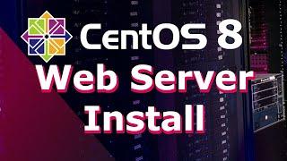 Web Server Install on CentOS 8 Linux and Firewall Use | (Linux Beginners Guide)